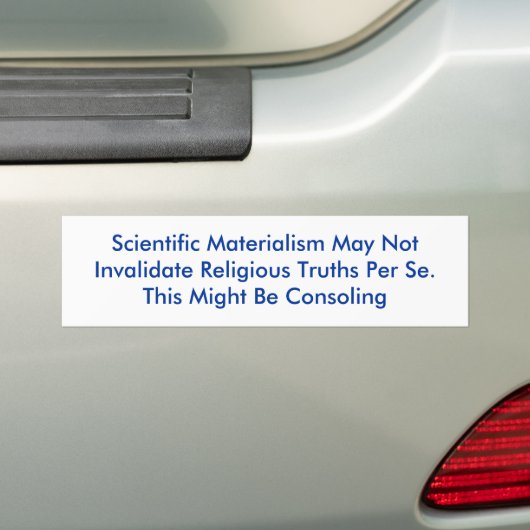 Wetenschappelijk Materialisme kan het vertrouwen n Bumpersticker (Op auto)