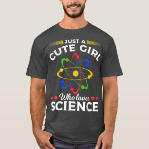 Wetenschappers zijn gewoon een meisje dat van Sc h T-shirt