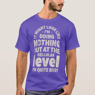 Wetenschapscelbiologie Lazy Bioloog Mannen Vrouwel T-shirt