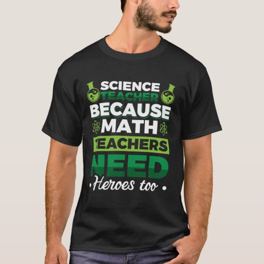 Wetenschapsdocent omdat Wiskunde-docenten helden n T-shirt (Voorkant)