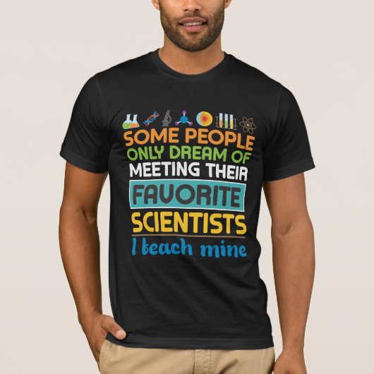 Wetenschapsleraar Biologie Chemistry Physics Scien T-shirt (Voorkant)