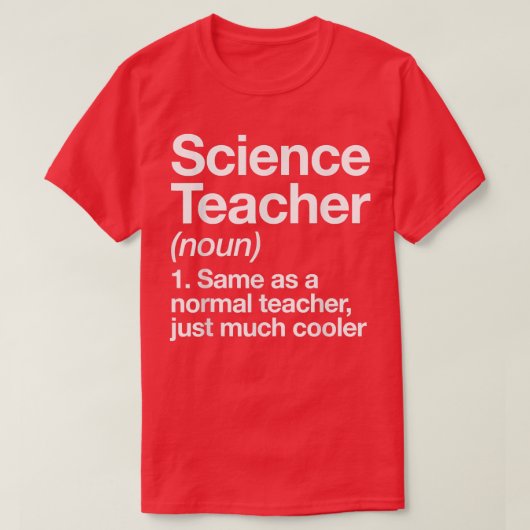 Wetenschapsleraar definitie grappig terug naar sch t-shirt (Design voorkant)