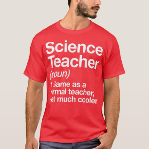 Wetenschapsleraar definitie grappig terug naar sch t-shirt