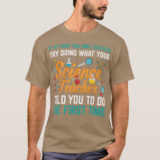 Wetenschapsleraar Grappig Chemie Experiment Zeggen T-shirt