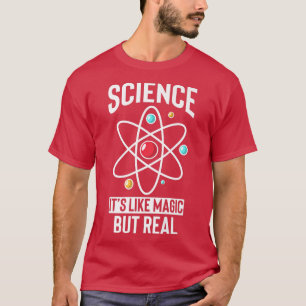Wetenschapsleraar Wetenschap Het is als Magic B T-shirt