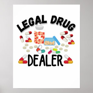 Wettelijke drugsdealer T-Shirt Poster