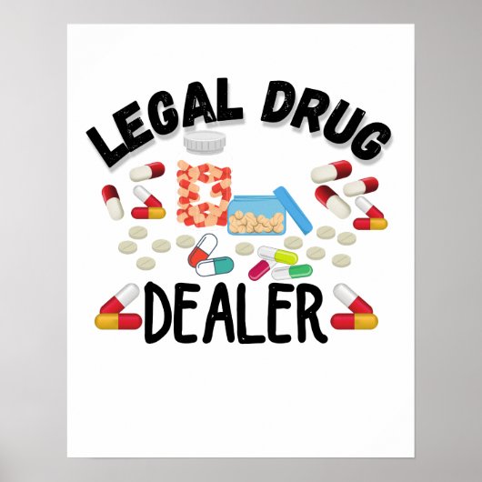 Wettelijke drugsdealer T-Shirt Poster (Voorkant)
