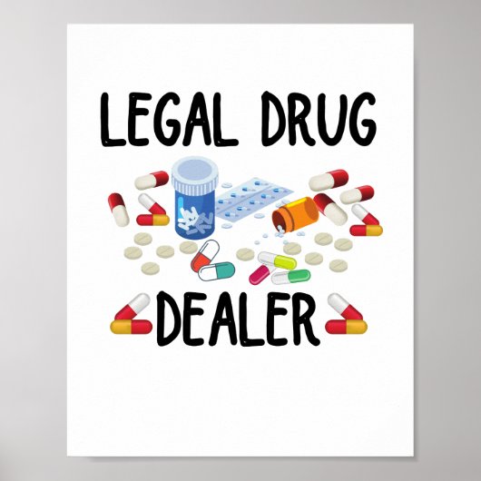 Wettelijke drugsdealer T-Shirt Poster (Voorkant)