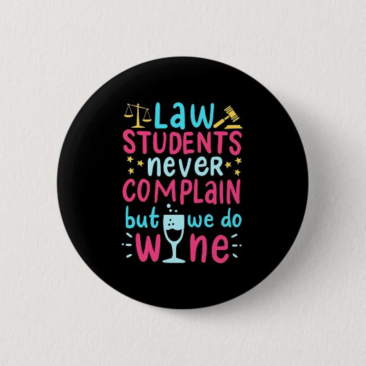Wettelijke studenten klagen nooit ronde button 5,7 cm (Voorkant)