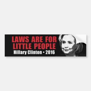 Wetten voor kleine mensen - Anti-Hillary Clinton 2 Bumpersticker