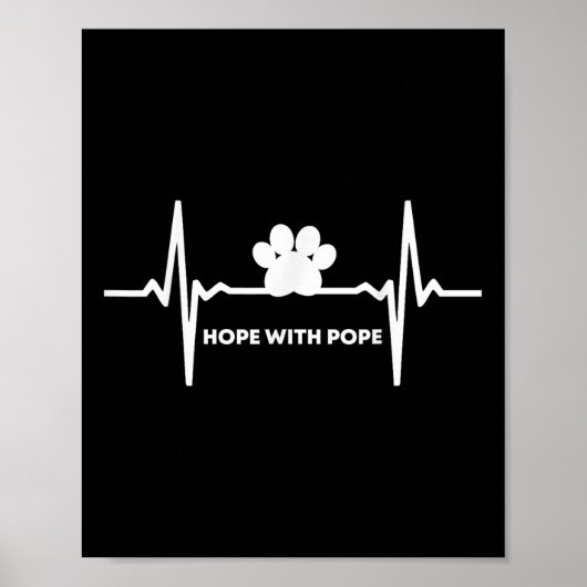 Weve Got Hope With The Pope T  Poster (Voorkant)