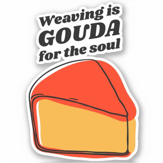 Weven is Gouda voor de Sticker van soep (Voorkant)