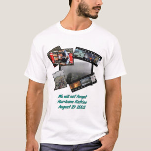 WeWillNotVergeet-HurricaneKatrina-Lrg-Zazzle T-shirt