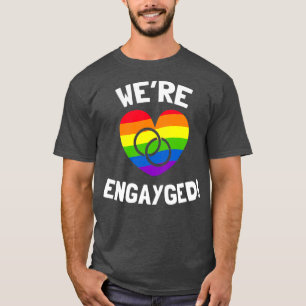Wex27re Engayged Gay Verloving T-shirt