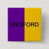Wexford Flag Pin Badge Vierkante Button 5,1 Cm (Voorkant)