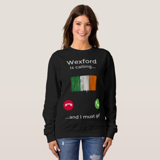 Wexford Is Calling And I Must Go Ireland Trui (Voorkant volledig)
