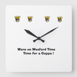 Wexford Time-Time voor een Cuppa. Vierkante Klok