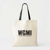 WGMI We maken het grappig NGMI Crypto NFT Tote Bag (Voorkant)