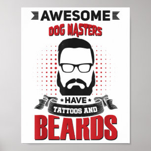 Wh Geweldige Dog Masters Tattoo Baard _1 Poster