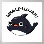 Wha-le-llujah Funny Animal Whale Pun Poster (Voorkant)