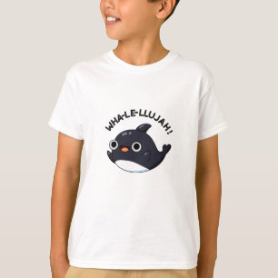 Wha-le-llujah Funny Animal Whale Pun T-shirt