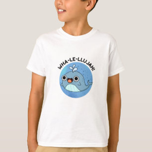 Wha-le-llujah Grappige Blauwe Walvis Pun T-shirt
