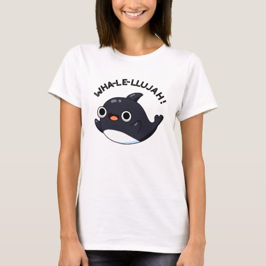 Wha-le-lujah Funny Orca Whale Pun T-shirt (Voorkant)