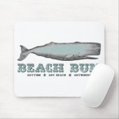  Whale Beach Bum Anytime Anywhere Strand Overal Muismat (Met muis)