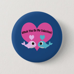 Whale ben je mijn Valentijn? Ronde Button 5,7 Cm