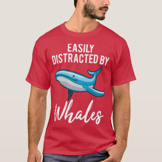 Whale Blue Whale Zee Animals Funny Quote Gift 1 T-shirt
