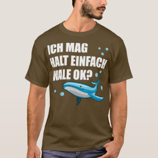 Whale Blue Whale Zee Animals Funny Quote Gift 3 T-shirt