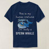 Whale Funny My Human Costume I m'n echt sperm T-shirt (Design voorkant)