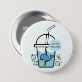 Whale in Cup, No to Plastic Earth Day Ronde Button 7,6 Cm (Voorkant /achterkant)