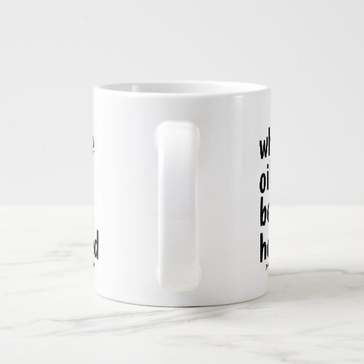 Whale Oil Beef Hook Black Typography Funny Irish Grote Koffiekop (Achterkant)