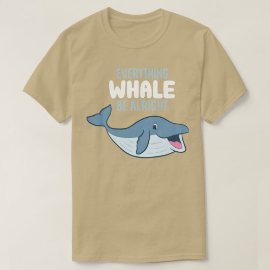 Whale Orcas Alles walvis is prima walvis T-shirt (Design voorkant)