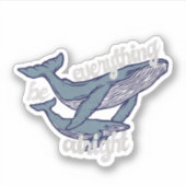 Whale Pun: Alles wat walvis is goed Sticker (Voorkant)