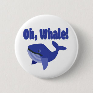Whale Pun Funny Ronde Button 5,7 Cm