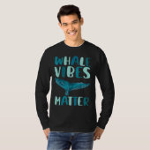 Whale vibes matter blue whale watching cetacean t-shirt (Voorkant volledig)