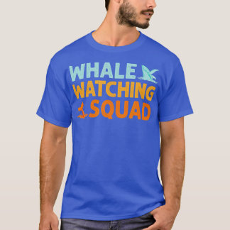 Whale Watchad Squad Whale Lover T-shirt