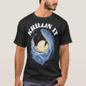 Whale Watcher Krillin it T-shirt (Voorkant)