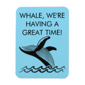 Whale, we hebben een geweldige tijd! Alaska Cruise Magneet (Verticaal)