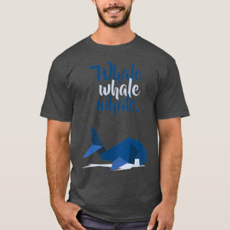 WHALE WHALE WHALE T-SHIRT