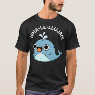 Whalellujah Schattigee walvis Pun 1 T-shirt