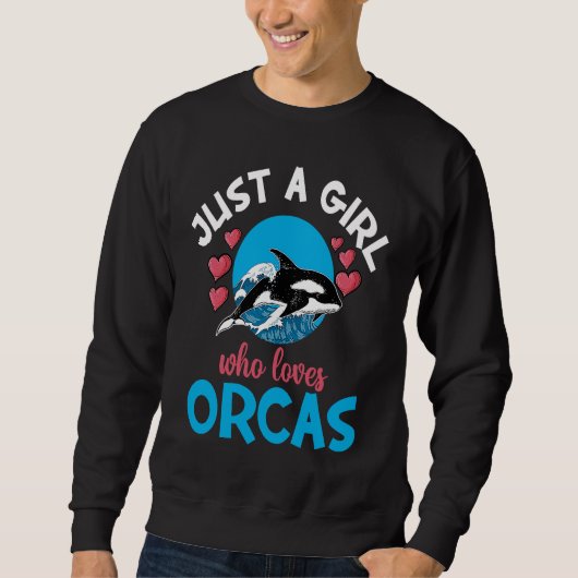 Whales Just A Girl Who Loves Orcas Orca Ocean Trui (Voorkant)