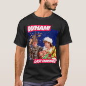 Wham afgelopen Kerstmis T-shirt (Voorkant)