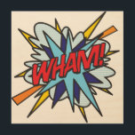 WHAM Fun Retro Comic Book Pop Art Hout Afdruk<br><div class="desc">Een leuk,  cool en trendy retro-stripverhaal pop-geïnspireerd design dat de grillen,  zap,  pow in je leven zet. Het perfecte cadeau voor superhelden,  vrienden,  familie of als een traktatie voor jezelf. Ontworpen door: ComicBookPop© op www.zazzle.com/comicbookpop*</div>