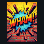 WHAM! Pop Art Comic Style Poster<br><div class="desc">Dit poster is een eerbetoon aan de meest dramatische momenten in de klassieke superheldenstrips. Het vangt de seconde van de impact, waar het 3D-woord "WHAM!" fungeert als een schokgolf, straalt door een bakstenen muur en stuurt stukken vliegen. Dit kunstwerk is een statische maar ongelooflijk dynamische scène die perfect een typische...</div>