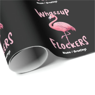 Whassup Flockers Flamingo Ontwerp een Flamazing Cadeaupapier