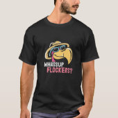 Whassup Flockers Flamingo Wat is er? T-shirt (Voorkant)