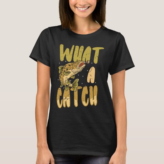 what a catch angler fishing saying Father's Day ou T-shirt (Voorkant)